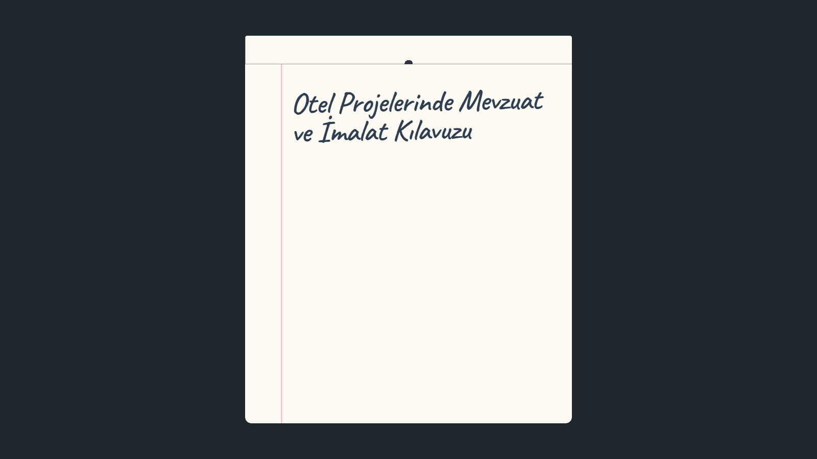 Otel Projelerinde Mevzuat ve İmalat Kılavuzu